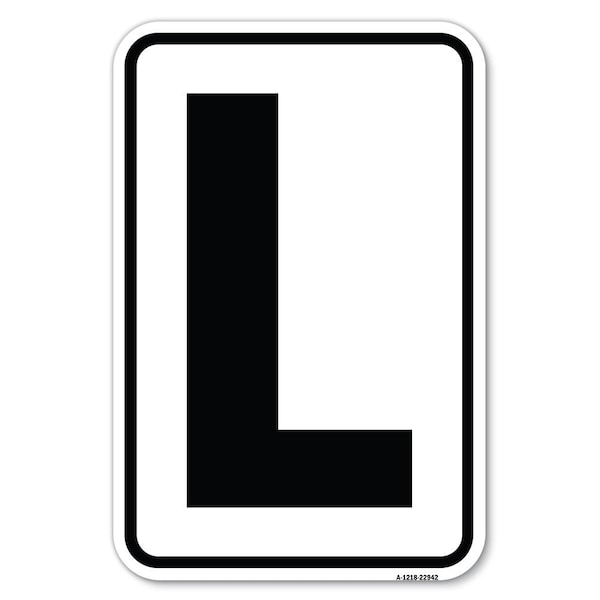 Safety Sign, 12 in Height, Aluminum, 18 in Length, 22942